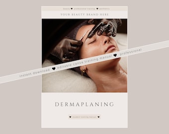 Dermaplaning Training Manual: Dermaplaning Facials Editable Student Guide (Canva Template)