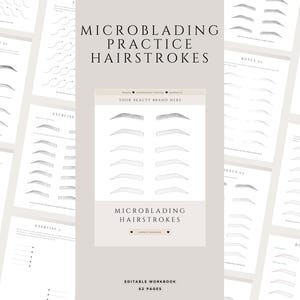Op de afbeelding: Een werkboek getiteld "MICROBLADING PRACTICE HAIRSTROKES" met oefeningen voor wenkbrauw microblading. De omslag toont voorbeelden van wenkbrauwontwerpen. Het werkboek is een bewerkbaar werkboek met 62 pagina's.