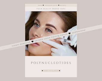 Polynucleotides Training Manual: Editable Aesthetics Injector Guide (Canva)