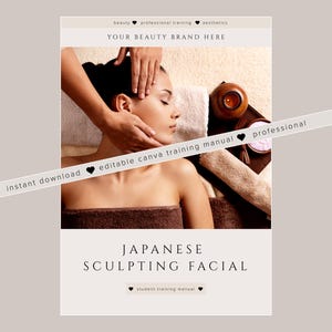 Japanese Sculpting & Lifting Facials Training Manual: Editable Skincare Training Guide, Edit in Canva