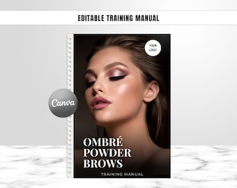 Ombre Powder Brows Training Manual, Editable Training Guide, Ombre, Powder, PMU Eyebrows, Step by Step, Students, Tutors, Edit in Canva