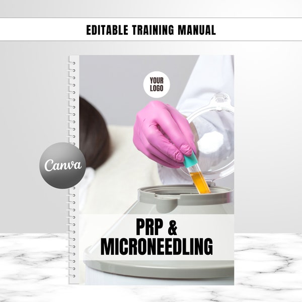 PRP Training Manual, Editable Training Guide, Platelet Rich Plasma, Microneedlng, Students, Tutors, Edit in Canva