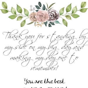 Bridesmaid Thank You Card! Thank you for standing by my side! You are the best Bridesmaid!