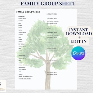 May include: A printable family group sheet with a tree graphic. The sheet includes fields for family members' names, dates of birth, marriage, and death, with the option to edit in Canva. The text reads "Family Group Sheet".