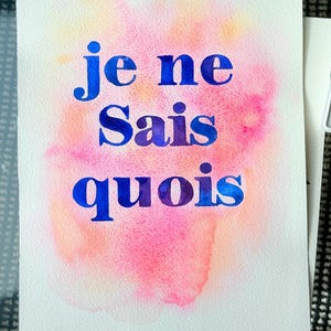 Watercolor Quote Painting, Watercolor phrase, Modern painting, Boho quote Art, Hand-Painted Typography, je ne sais quois