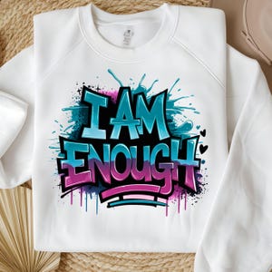 Soy suficiente Png, Arte de confianza, Arte motivacional, Diseño de sublimación, Estilo urbano Png, Diseño de camiseta, Descarga digital, Arte callejero Png