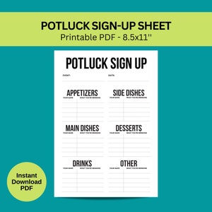 May include: A printable potluck sign-up sheet with a black and white design. The sheet is divided into sections for appetizers, side dishes, main dishes, desserts, drinks, and other. Each section has space for a name and what they are bringing.
