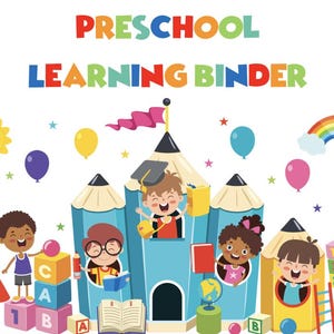 Könnte beinhalten: Bunte Illustration mit dem Text "PRESCHOOL LEARNING BINDER". Das Bild zeigt eine Cartoon-Burg aus Bleistiften, Kindern, Luftballons, einem Regenbogen und einer lächelnden Sonne. Bildungsthema.