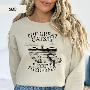 Great Gatsby Shirt Great Gatsby Tshirt Great Gatsby Sweater Bookish Shirt Classic Literature Shirt Gift for Book Lover Book Gift for Friend