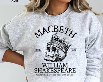 Shakespeare Sweater Lady Macbeth Shirt William Shakespeare Shirt Shakespeare Tee Feminist Shirt Shakespeare Gift Classic Literature Shirt