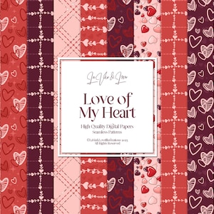 May include: A set of 10 digital papers featuring various heart patterns in shades of red, pink, and white. The papers are perfect for Valentine's Day crafts, scrapbooking, and other creative projects. The text "Love of My Heart" is displayed in a white box with a red border.
