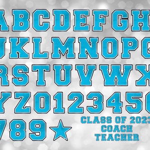 May include: A blue and white alphabet with numbers and a star. The letters and numbers are in a bold, blocky font. The text "Class of 2023" is below the numbers, followed by "Coach" and "Teacher".