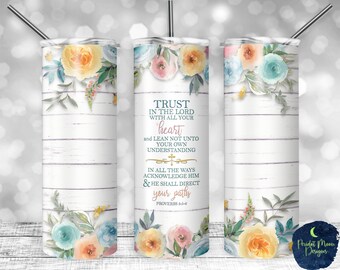 Proverbs 3:5-6, Watercolor Florals, White Wood, PNG Sublimation Design, 20 oz Skinny Tumbler, Instant Digital Download, Mockup Included