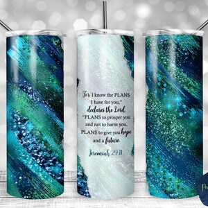 Jeremias 29:11, versículo da Bíblia, azul, azul-petróleo, brilho verde Via Láctea, rasgo em branco, design de sublimação PNG, copo magro de 20 onças, download instantâneo