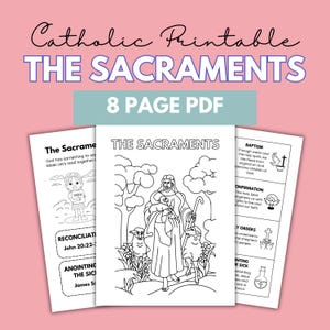 May include: Black and white printable coloring pages for children to learn about the seven sacraments of the Catholic Church. The pages include illustrations of Jesus, a lamb, a dove, a chalice, a cross, and a bible. The text on the pages includes the names of the sacraments, scripture references, and short descriptions of each sacrament.