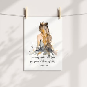 May include: Watercolor painting of a woman wearing a gold crown and a black dress. The text "perhaps you were born for such a time as this. Esther 4:14" is below the woman.
