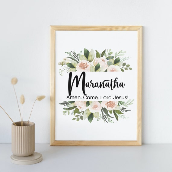 Maranatha Come Lord Jesus Christian Wall Art Printable Etsy