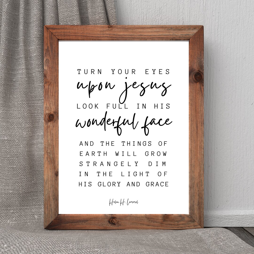 Turn Your Eyes Upon Jesus Printable Wall Art Hymn Lyric - Etsy