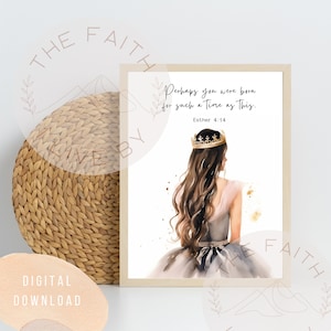 Perhaps You Were Born for Such a Time as This, Watercolor Printable Esther 4:14 Christian Wall Art Scripture Quote Teenager room Bible Verse
