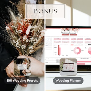 May include: Image featuring a bouquet of dried flowers, a laptop displaying a wedding planner, and a card labeled "100 Wedding Presets." The word "BONUS" is at the top. The overall theme is wedding planning and resources.
