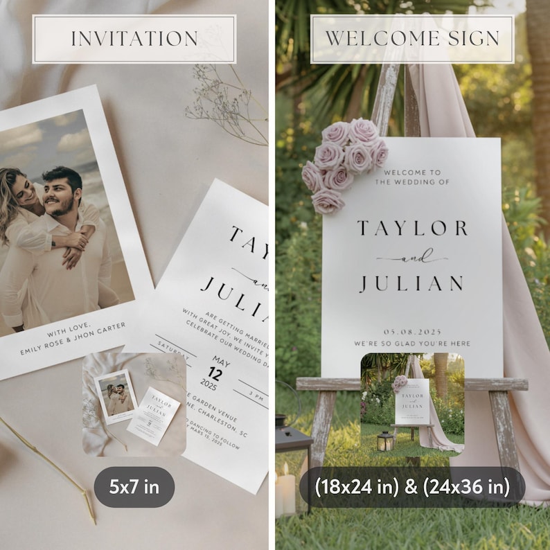 May include: Wedding invitation and welcome sign set. The invitation includes a photo and text. The welcome sign features the names "Taylor and Julian" and the wedding date. Sizes are 5x7 inches, 18x24 inches, and 24x36 inches.