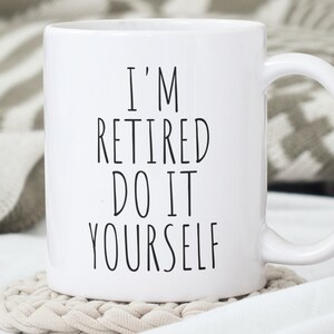 Retirement Gift Mug | Gift To Co-Worker, Gift To Work Buddy, Gift To Boss, Retirement Gift Idea, Gift To Mom, Gift To Dad