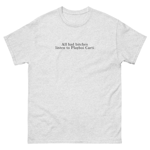 Camiseta Playboi Carti All Bad Bitches Escuchar