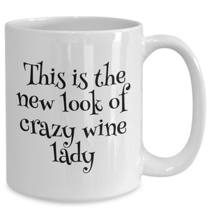 Wino mug, wine lady mug, wine lover coffee cup, crazy wine lady, wine gift, wine coffee cup