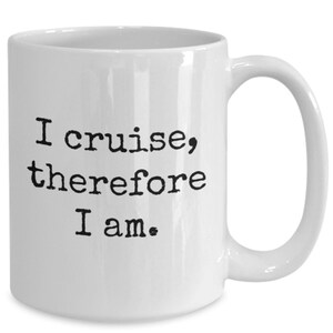 Cruise lover, cruise ship mug, cruising coffee cup, travel lover, car lover, cruise gift, cruising mug, travel gift