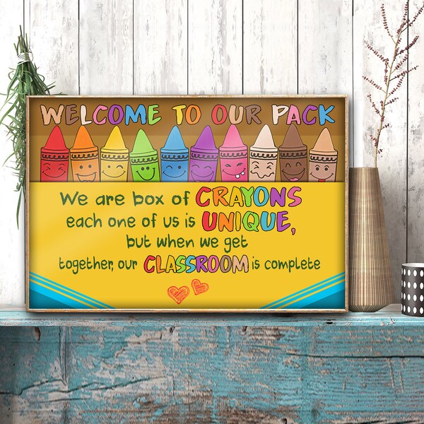 Crayons Poster Digital ,Welcome To Our PacK We Are A Box Of Crayons Each One Of Us Is Unique,Classroom Rules Poster Wall Art Back To School