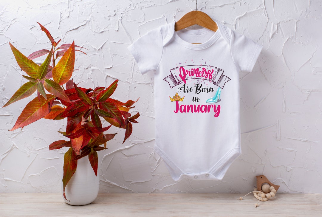 Princess January Princess Are Born in January Onesie® Cute Birth Month Onesie® Birthday ...