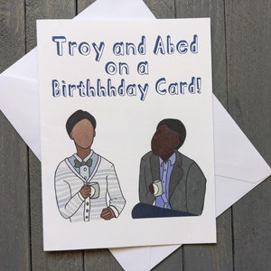 Troy und Abed auf einer Geburtstagskarte! Digitale Kopie!