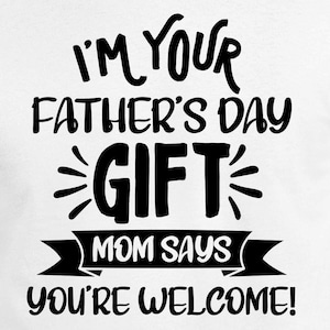 Ich bin dein Vatertagsgeschenk Digital Cut Files | Cricut | Silhouette Cameo | Datei | Digitale Dateien | PDF | Eps | DXF | PNG | Geschenk zum Vatertag
