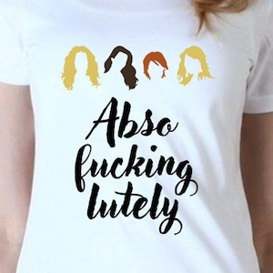 Abso f*cking lutely Digital Cut Files | Cricut | Silhouette Cameo | Svg | Digital Files | PDF | Eps | DXF | PnG | Sex And The City