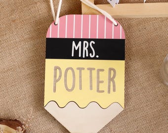 Teacher Custom Pencil Name Sign, Teacher Welcome Sign, Class Decor, Classroom Door Hanger, Back to School Teacher Gifts, Teacher Door Sign