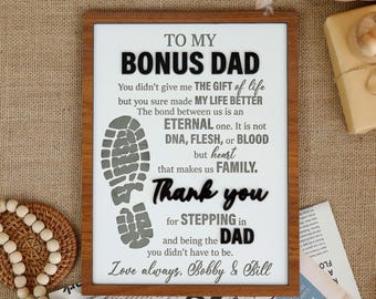 To My Bonus Dad Sign, Stepped Up Dad Wooden Plaque, Step Dad Fathers Day Gift from Kids, Adopted Dad Gift, Step Dad Adoption, Blended Family