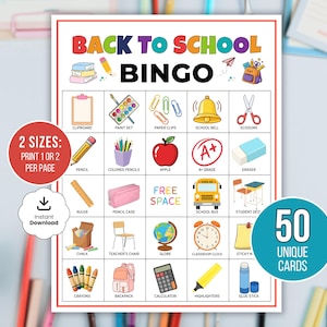 May include: A Back to School Bingo game card featuring a grid of colorful school-themed illustrations including a pencil, apple, school bus, globe, and calculator. The text reads Back to School Bingo, 2 Sizes: Print 1 or 2 per page, Instant Download, and 50 Unique Cards.