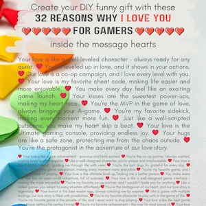 May include: A printable card with a pink background and red hearts. The card features the text "Create your DIY funny gift with these 32 REASONS WHY I LOVE YOU FOR GAMERS inside the message hearts". The text is in a white font. The card is a fun and creative way to express your love for a gamer.
