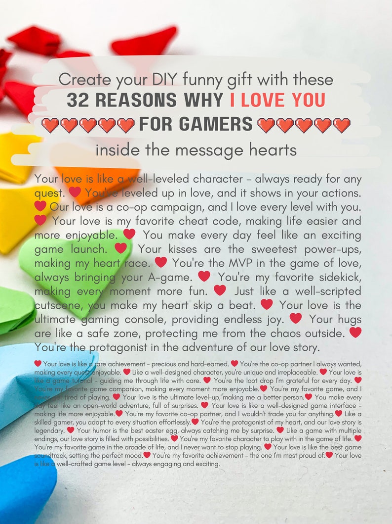 May include: A printable card with a pink background and red hearts. The card features the text "Create your DIY funny gift with these 32 REASONS WHY I LOVE YOU FOR GAMERS inside the message hearts". The text is in a white font. The card is a fun and creative way to express your love for a gamer.