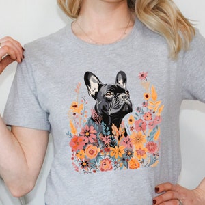 Chemise fleur bouledogue français pour les mamans Frenchie et les propriétaires de chiens de compagnie T-shirt fleuri fleurs sauvages, cadeau pour les amoureux des chiens bouledogue français, t-shirt illustré
