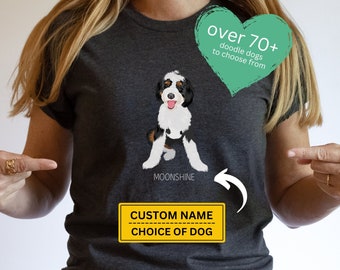 Bernedoodle Personalized Shirt, Custom Dog Name T-Shirt Unisex Tee, Bernese Poodle Puppy Pet Owner Gifts,  Dog Mom Tshirt Dog Dad Gift Idea