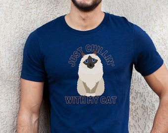 Birma kattskjorta, Burma helig kattunge | Bara chilla med min katt-T-shirt | Kattmamma-T-shirt | Avslappnad skjorta husdjurspresentidé | Birma kattpresenter