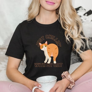 Manx Cat Shirt, Tailless Kitten | Just Chillin' With My Cat T-shirt | Cat Mom Tee | Casual Unisex Shirt Pet Gift Idea | Manx Cat Gifts