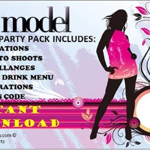 May include: A pink and white graphic with a silhouette of a woman in a pink dress. The text reads "Next Top Model Party Pack Includes: Invitations, 3 Photo Shoots, 3 Challenges, Food, Drink Menu, Decorations, Dress Code. Instant Download. www.FunDayParty.com © Theme Party Experts"