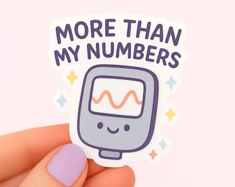 More Than My Numbers Sticker | Type One Diabetes Stickers | Type 1 Diabetes | Diabetes Stickers | Insulin Stickers | Diaversary