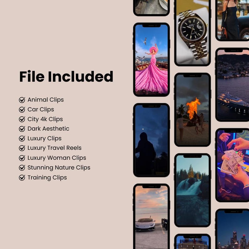 May include: A light beige background with a list of video clip categories, including "Animal Clips," "Car Clips," and "Luxury Clips." The words "File Included" are at the top. The image also shows several smartphones displaying various images.