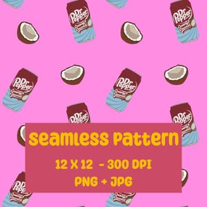 May include: A seamless pattern featuring red and blue cans of Dr Pepper Creamy Coconut, with half coconuts scattered on a pink background. The text "seamless pattern", "12 x 12 - 300 DPI", and "PNG + JPG" is displayed in a yellow banner on a red background.