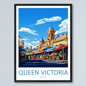 Queen Victoria Market Travel Print Wall Art Queen Victoria Market Wall Hanging Home Décor Queen Victoria Market Gift Art Lovers