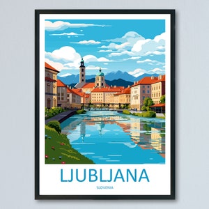 Ljubljana Travel Print Ljubljana Home Décor Slowenien Kunstdruck Ljubljana Wanddruck für Geschenk Wandbehang Kunstreise Slowenien Kunstwerk