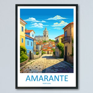 Amarante Travel Print Wall Art Amarante Wall Hanging Home Décor Amarante Gift Art Lovers Portugal Art Lover Gift Amarante Wall Art
